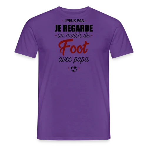 J'peux pas, j'ai match de foot avec Papa ! - T-shirt homme