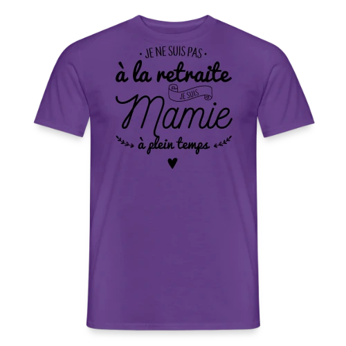 T-Shirt Mamie : À Plein Temps ! - T-shirt homme