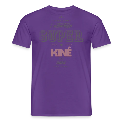 T-shirt Super Kiné : L'Authentique - T-shirt homme