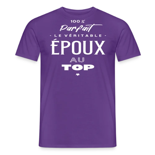 Mon Époux, le Vrai Top ! - T-shirt homme