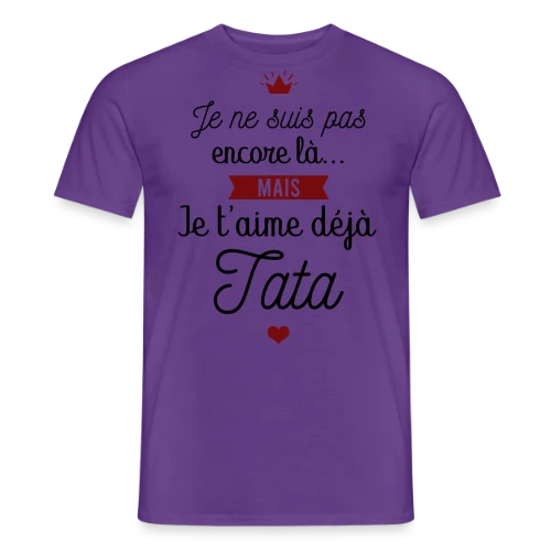 T-shirt Future Tata Je T'aime Déjà - Annonce Grossesse - T-shirt homme