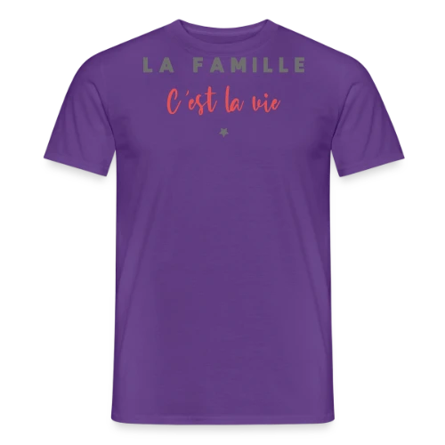 T-shirt La Famille C'est la Vie - T-shirt homme