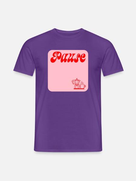 PAUSE MACHEN KAFFEE - Männer T-Shirt - Lila