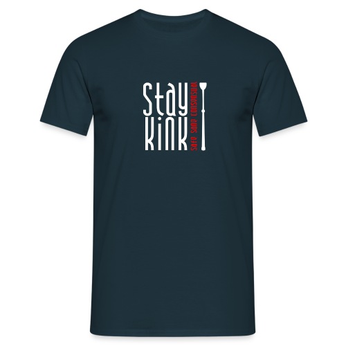 Stay Kink! Safe Sane Consensual - Männer T-Shirt