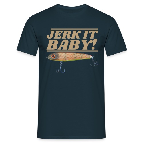 Jerkbait Hecht Angeln Shirt: Jerk it Baby! - Männer T-Shirt