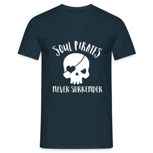 Soul Pirates never surrender - T-shirt Homme