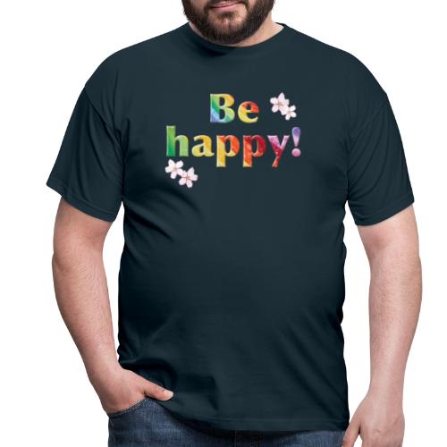 Be happy Rainbow - Sonja Ariel von Staden - Männer T-Shirt