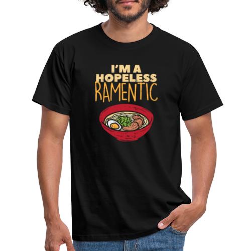 Ich bin hoffnungslos Ramentisch - Männer T-Shirt