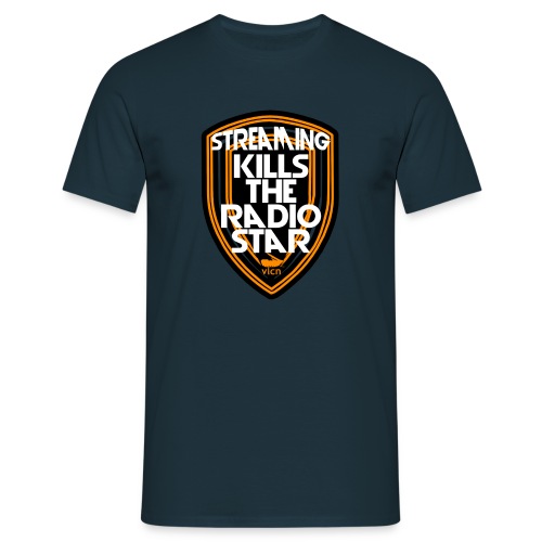 streaming kills the radio star - Männer T-Shirt