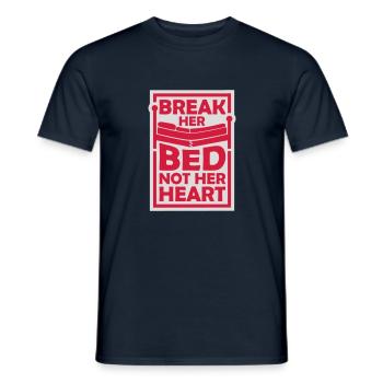 break her bed Quote - Men's T-Shirt - navy - Front - AI Model Male 178 light (178cm)