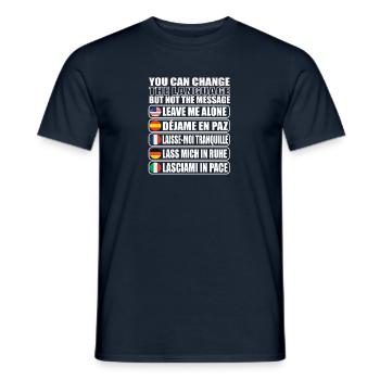 Lass mich in ruhe Geschenkidee - Männer T-Shirt - Navy - Vorne - AI Model Male 178 light (178cm)