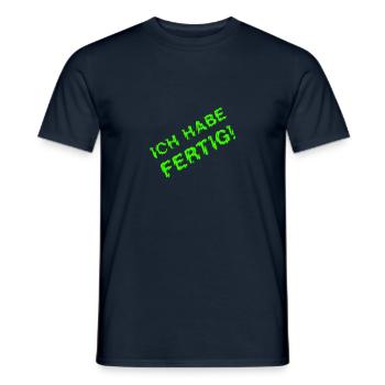 ICH HABE FERTIG grün verzerrt - Männer T-Shirt - Navy - Vorne - AI Model Male 178 light (178cm)