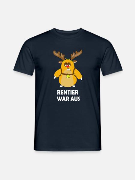Rentier war aus / X mas / Weihnachten - Männer T-Shirt - Navy