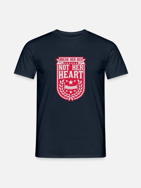 break her bed Quote - Men's T-Shirt - navy