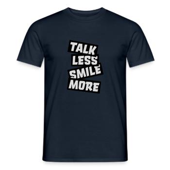 talk less smile more - Men's T-Shirt - navy - Front - AI Model Male 178 light (178cm)