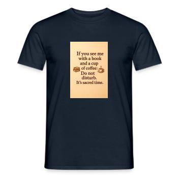 Wenn du mich mit einem Buch und einer Tasse Kaffee siehst. - Männer T-Shirt - Navy - Vorne - AI Model Male 178 light (178cm)
