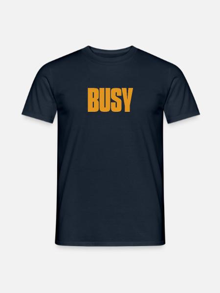 Busy - besetzt - Männer T-Shirt - Navy