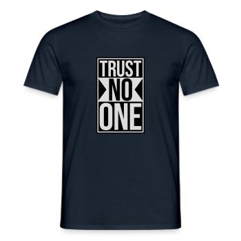 trust no one Zitat - Männer T-Shirt - Navy - Vorne - AI Model Male 178 light (178cm)
