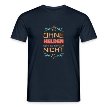 Ohne Helden Held geht es einfach nicht - Männer T-Shirt - Navy - Vorne - AI Model Male 178 light (178cm)