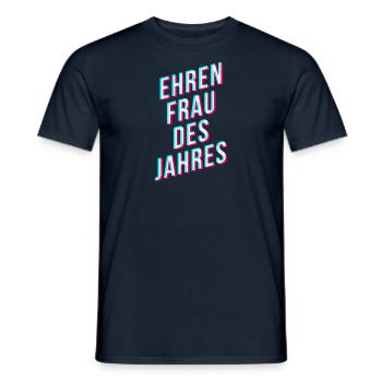 Ehrenfrau des Jahres lustiger Spruch - Männer T-Shirt - Navy - Vorne - AI Model Male 178 light (178cm)