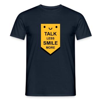 talk less smile more - Men's T-Shirt - navy - Front - AI Model Male 178 light (178cm)