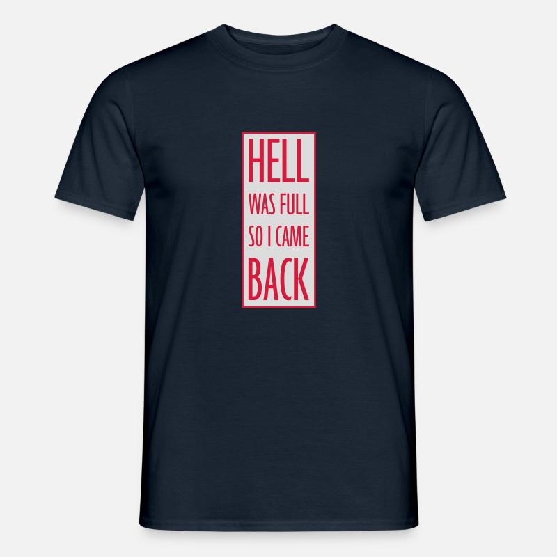 hell was full Zitat - Männer T-Shirt - Navy