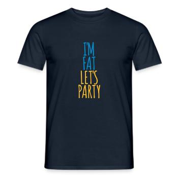 im fat lets party - Männer T-Shirt - Navy - Vorne - AI Model Male 178 light (178cm)