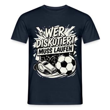 Wer diskutiert muss Laufen - Männer T-Shirt - Navy - Vorne - AI Model Male 178 light (178cm)