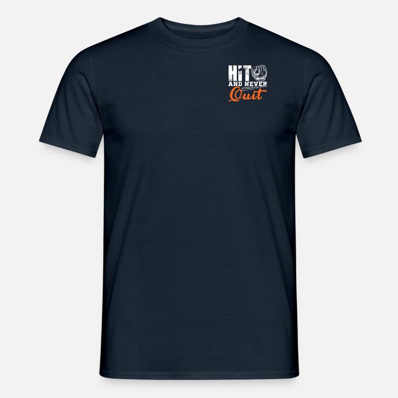 hit and never quit - Männer T-Shirt - Navy