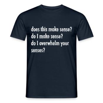 Does this make sense? - Men's T-Shirt - navy - Front - AI Model Male 178 light (178cm)