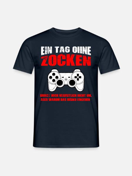 Ein Tag Ohne Zocken Zocker Gamer Shirt - Männer T-Shirt - Navy