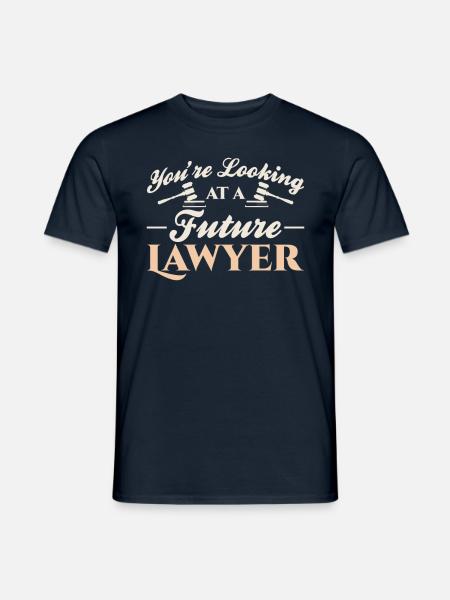 Sie Haben Einen Zukünftigen Anwalt Vor Sich Jurist - Männer T-Shirt - Navy