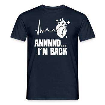 And I'm back there heart attack heart attack - Men's T-Shirt - navy - Front - AI Model Male 178 light (178cm)