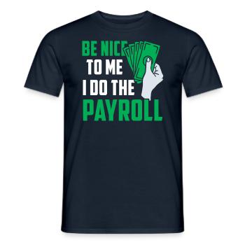 Soyez gentil avec moi je fais la paie - T-shirt homme - marine - Devant - AI Model Male 178 light (178cm)