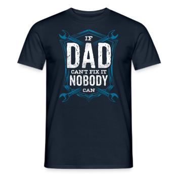 If Dad can't fix it, no one can fix it - Men's T-Shirt - navy - Front - AI Model Male 178 light (178cm)