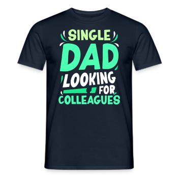 Père monoparental Addiction Collègues Papa Père - T-shirt homme - marine - Devant - AI Model Male 178 light (178cm)