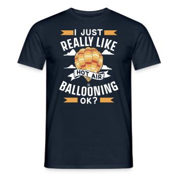 I like hot air ballooning Just very okay? - Men's T-Shirt - navy - Front - AI Model Male 178 light (178cm)