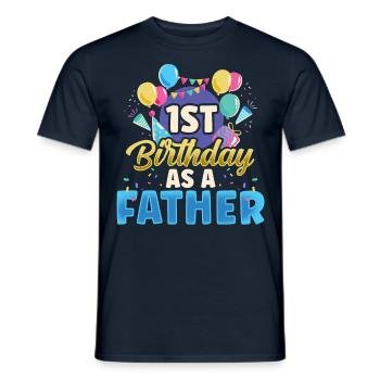 Erster Geburtstag Als Vater Party Papi Papa - Männer T-Shirt - Navy - Vorne - AI Model Male 178 light (178cm)