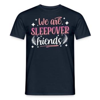 Wir Sind Übernachtungsfreunde Übernachten Party - Männer T-Shirt - Navy - Vorne - AI Model Male 178 light (178cm)