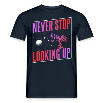 Never stop looking up Telescope - Men's T-Shirt - navy - Front - AI Model Male 178 light (178cm)