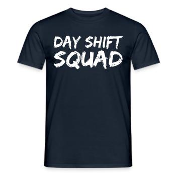 Day Shift Team Sayings Shift Work Day Shift - Men's T-Shirt - navy - Front - AI Model Male 178 light (178cm)
