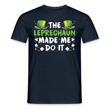 The leprechaun forced me to leprechaun Irish - Men's T-Shirt - navy - Front - AI Model Male 178 light (178cm)