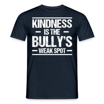Freundlichkeit Ist Die Schwachstelle Des Mobbers - Männer T-Shirt - Navy - Vorne - AI Model Male 178 light (178cm)