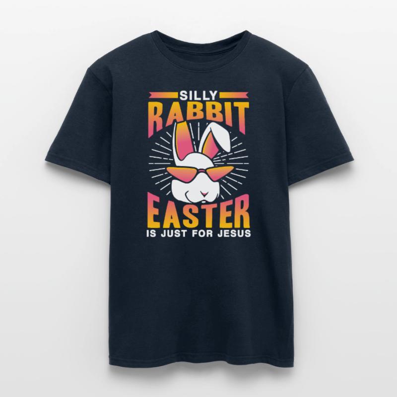 Stupid Rabbit Easter Is Easter Only For Jesus Easter Men’s T-shirt