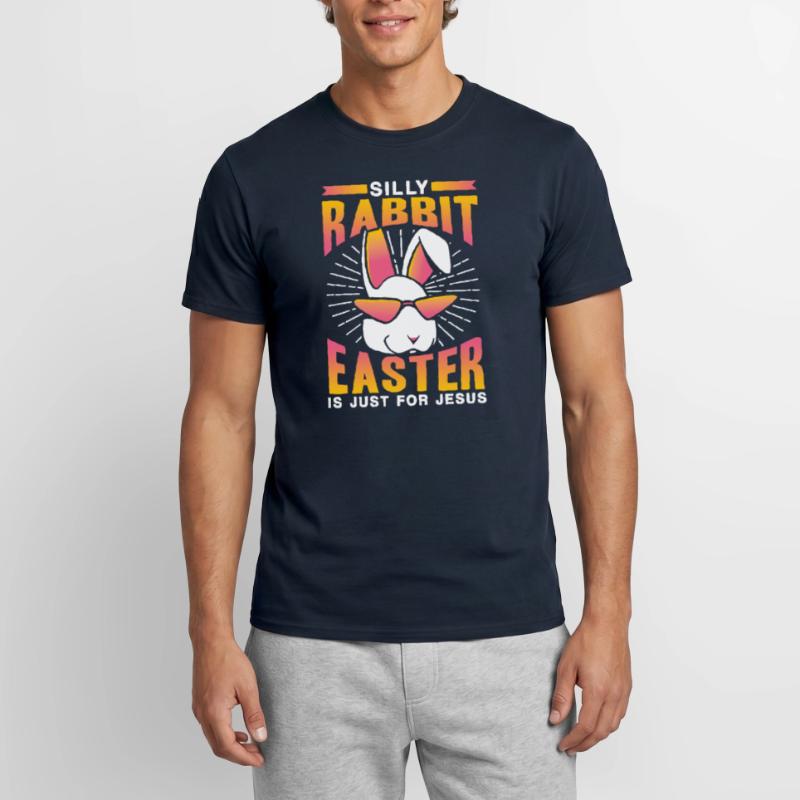 Stupid Rabbit Easter Is Easter Only For Jesus Easter Men’s T-shirt