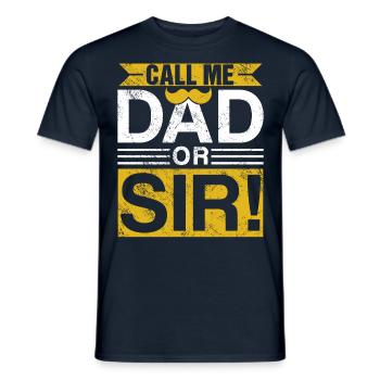 Call Me Papa Or Sir Father Day Father Daddy - Men's T-Shirt - navy - Front - AI Model Male 178 light (178cm)