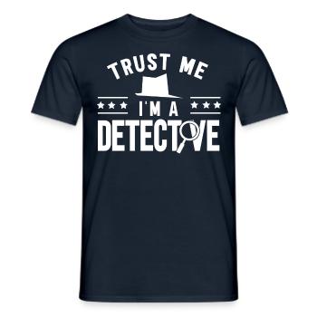 Vertrauen Sie Mir Ich Bin Ein Detektiv Privat - Männer T-Shirt - Navy - Vorne - AI Model Male 178 light (178cm)
