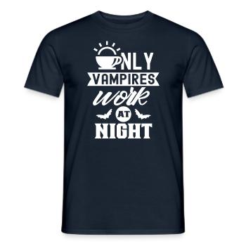 Only vampires work day shift sayings at night - Men's T-Shirt - navy - Front - AI Model Male 178 light (178cm)