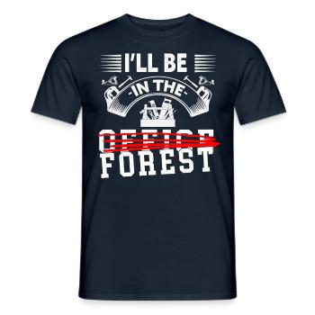 I will be in the office woodworker woodworker - Men's T-Shirt - navy - Front - AI Model Male 178 light (178cm)