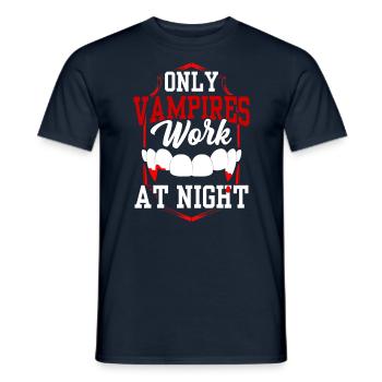 Only vampires work at night sayings day shift - Men's T-Shirt - navy - Front - AI Model Male 178 light (178cm)